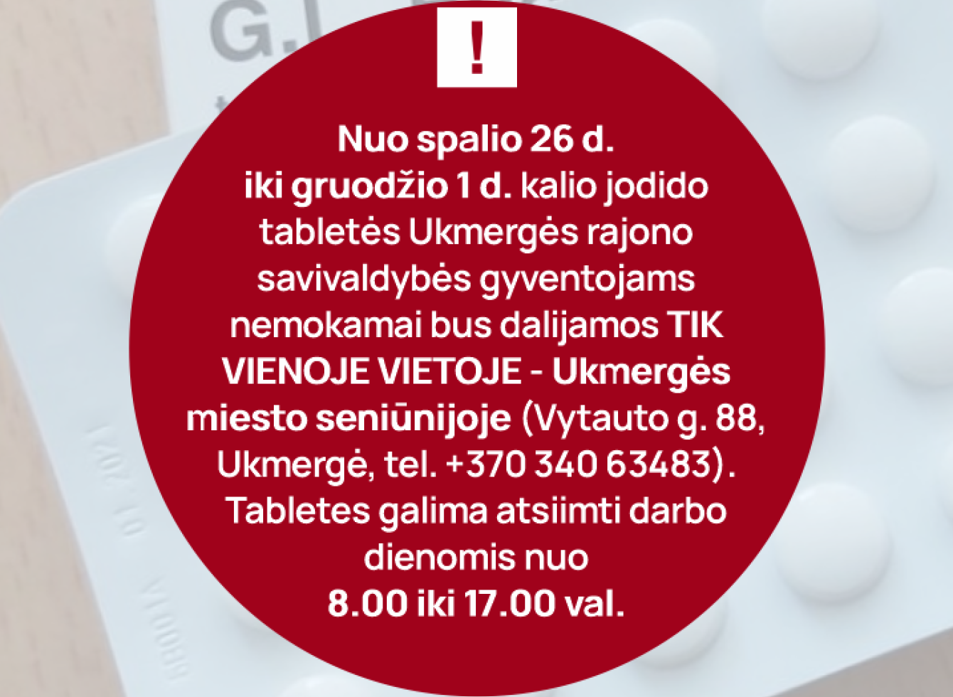 Ukmergiškių, kurie dar neatsiėmė kalio jodido tablečių, dėmesiui!