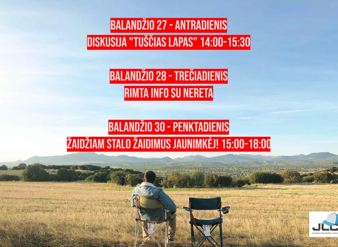 VšĮ Jaunimo laisvalaikio centro 04.26-04.30. savaitės veiklos