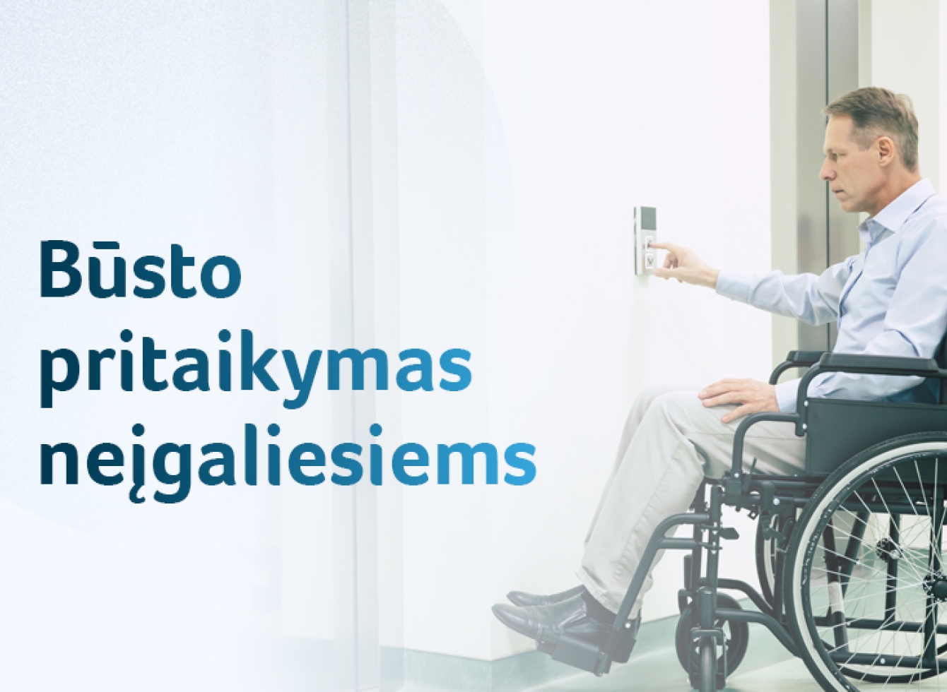 Plakatas Būsto pritaikymas neįgaliesiems