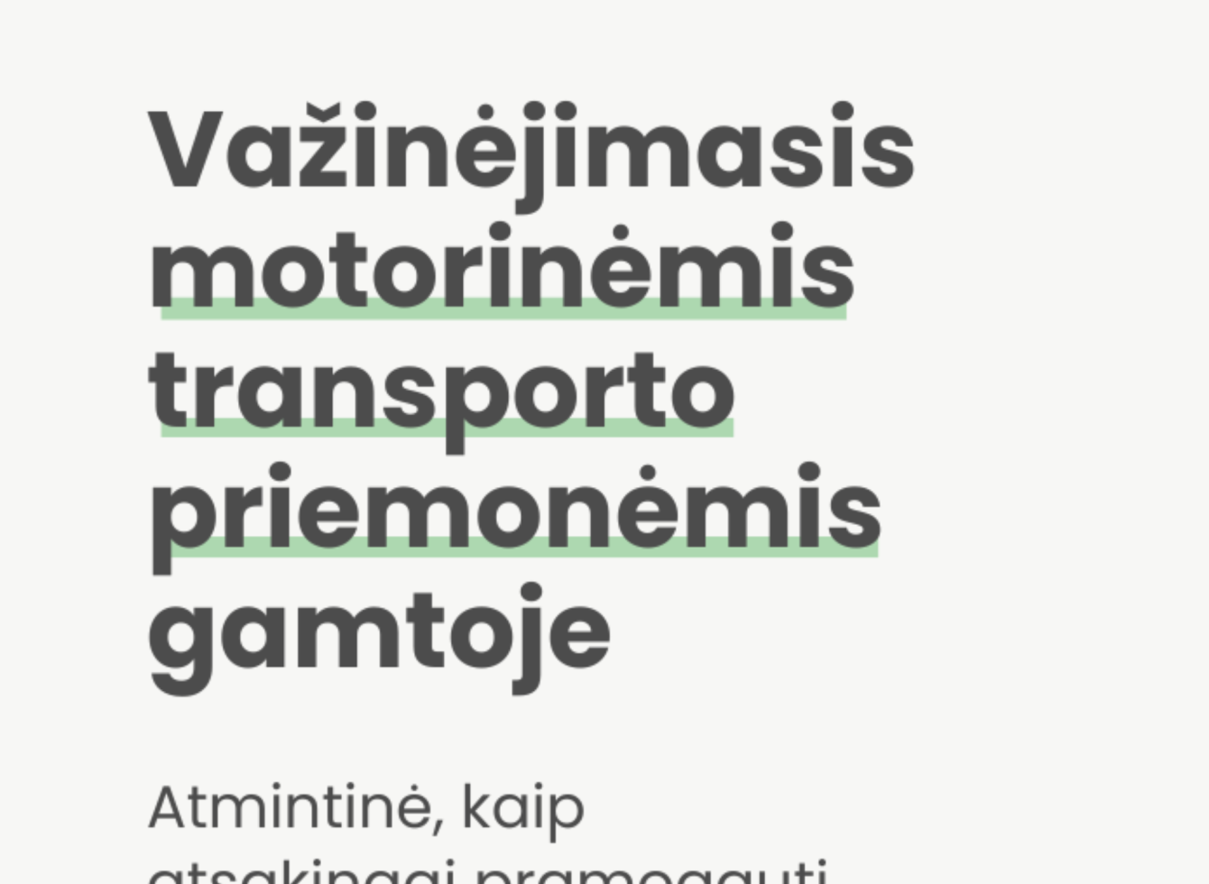 Aktuali informacija keturračių ir krosinių motociklų vairuotojams