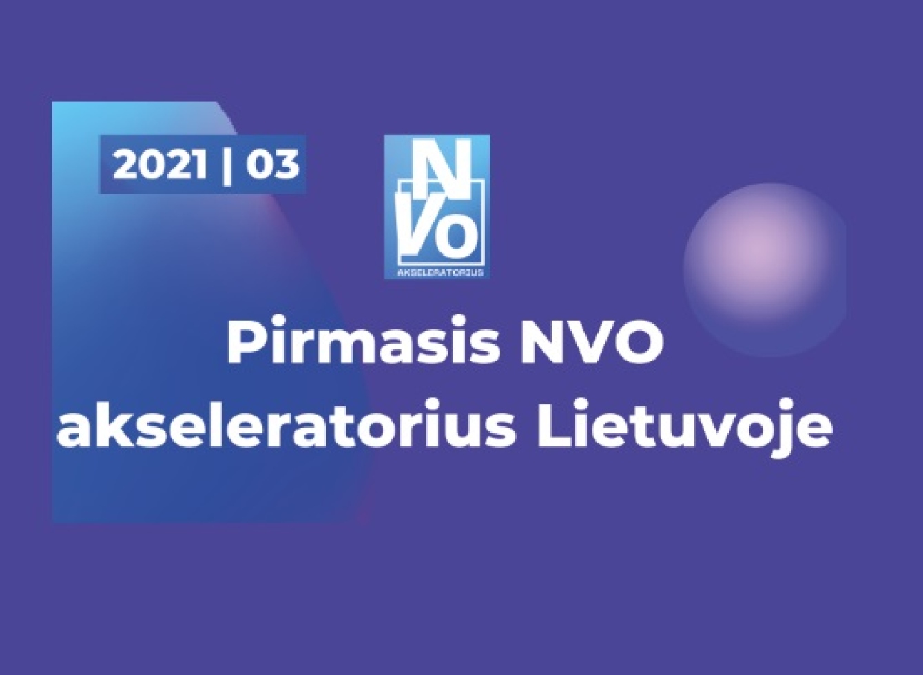 Kviečiame dalyvauti projekte ,,NVO Akseleratorius