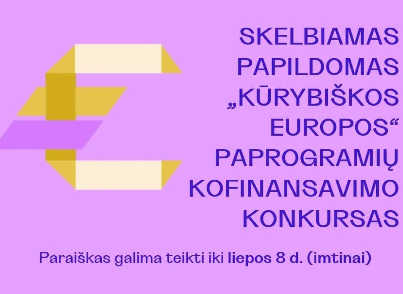 Skelbiamas papildomas „Kūrybiškos Europos“ paprogramių kofinansavimo konkursas