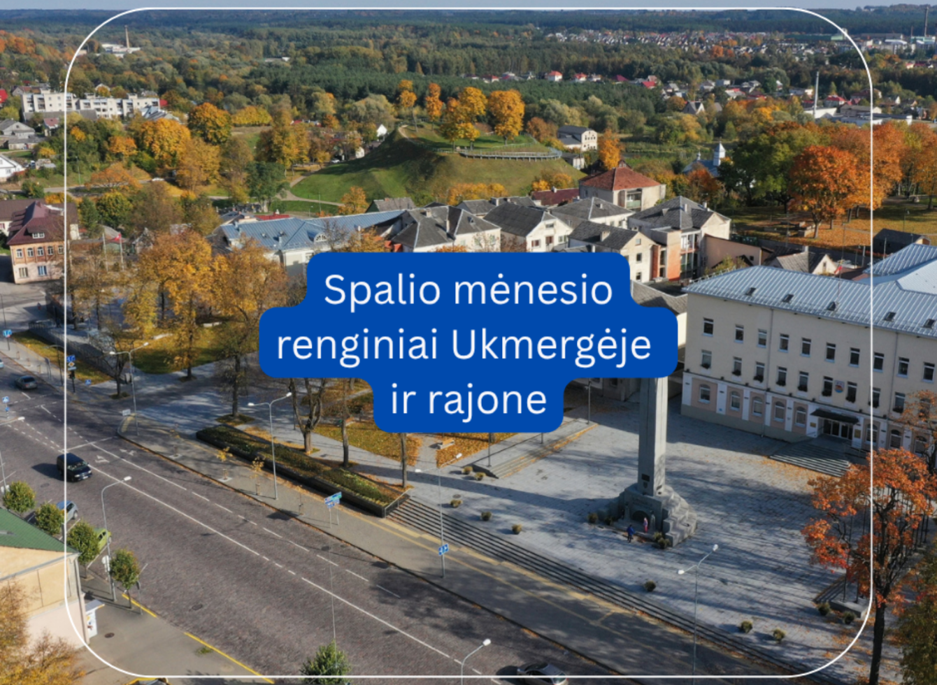 Spalio mėnesio renginiai Ukmergėje ir rajone