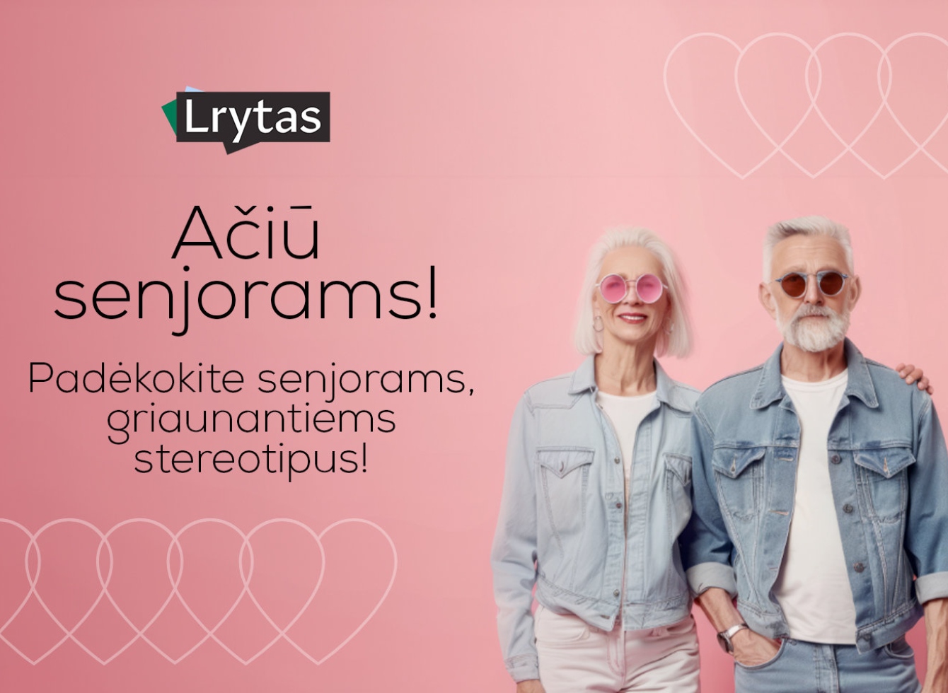 Naujienų portalas „Lrytas kviečia pastebėti ir ištarti ačiū senjorams, griaunantiems stereotipus!