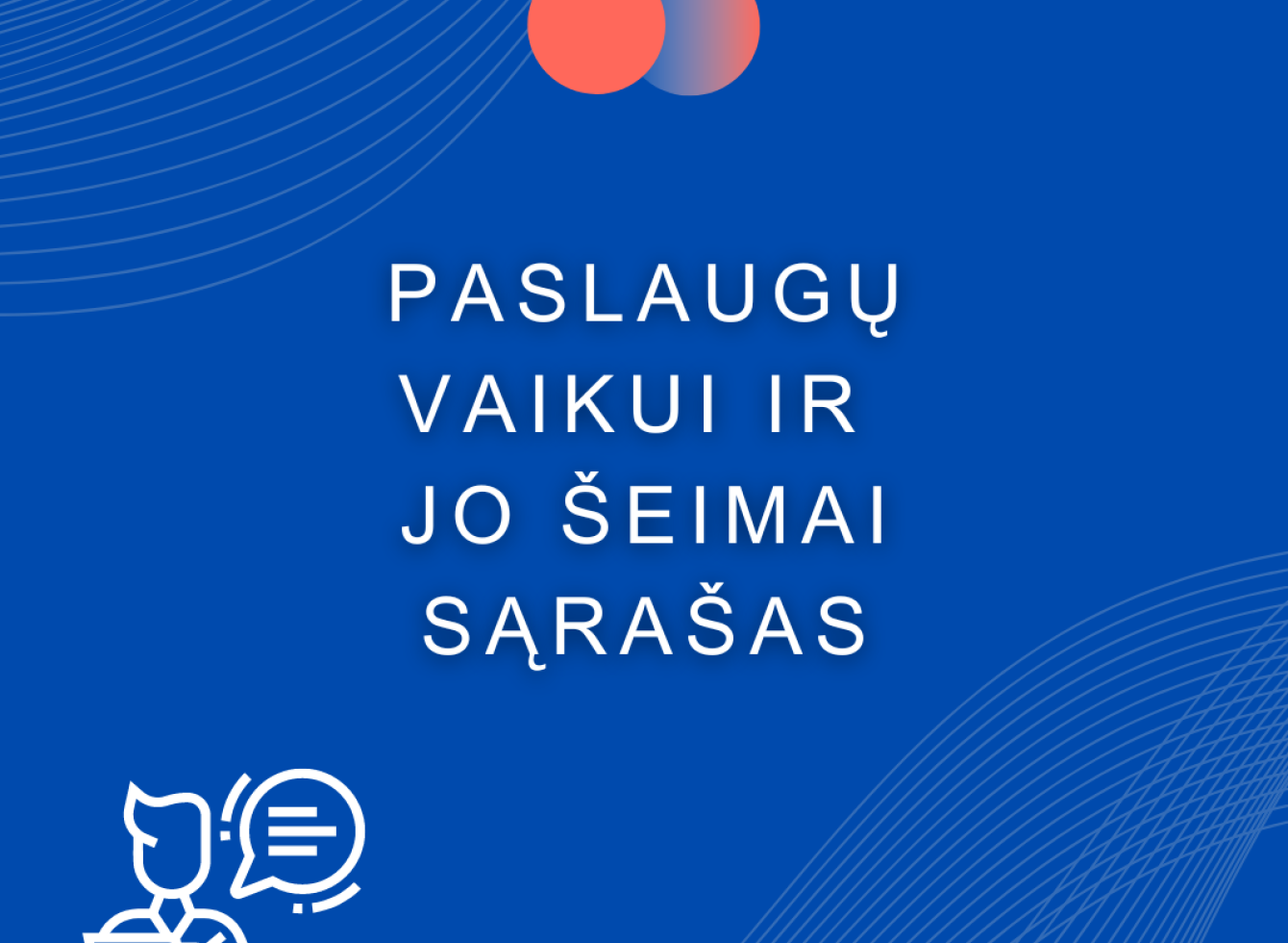 Vaikui ir šeimai teikiamų paslaugų žemėlapis Ukmergės mieste ir rajone