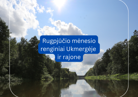 Rugpjūčio mėnesio renginiai Ukmergėje...