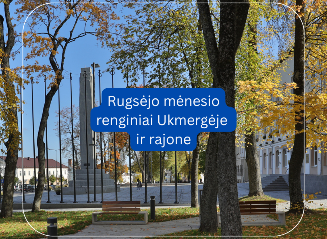 Rugsėjo mėnesio renginiai Ukmergėje ir rajone
