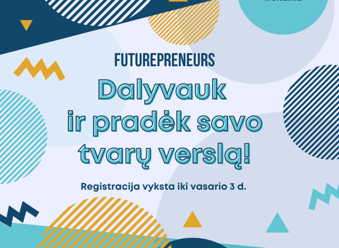  Kviečiame dalyvauti programoje Futurepreneurs
