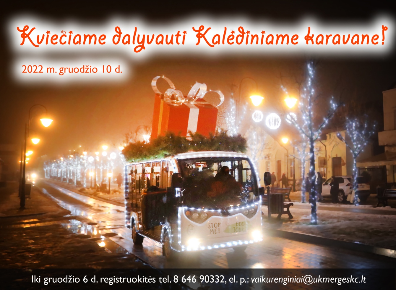 Kviečiame dalyvauti Kalėdiniame karavane
