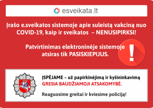 Labai prašome gyventojų elgtis atsakingai