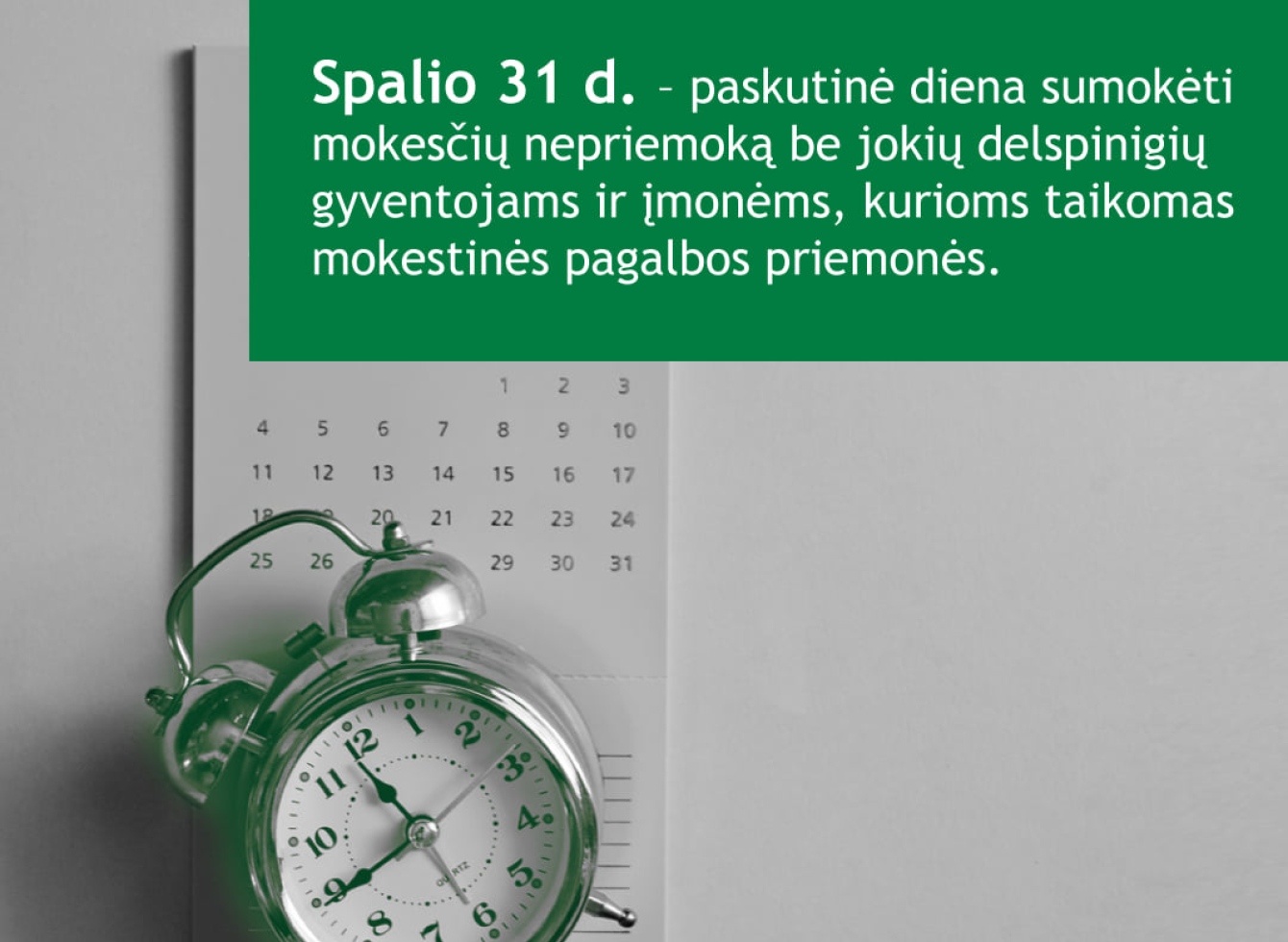 uo COVID-19 nukentėjusios įmonės ir gyventojai, kuriems taikomos mokestinės pagalbos priemonės, nepriemoką, susidariusią iki š. m. rugpjūčio 31 d., dar gali sumokėti be delspinigių iki š. m. spalio 31 d.