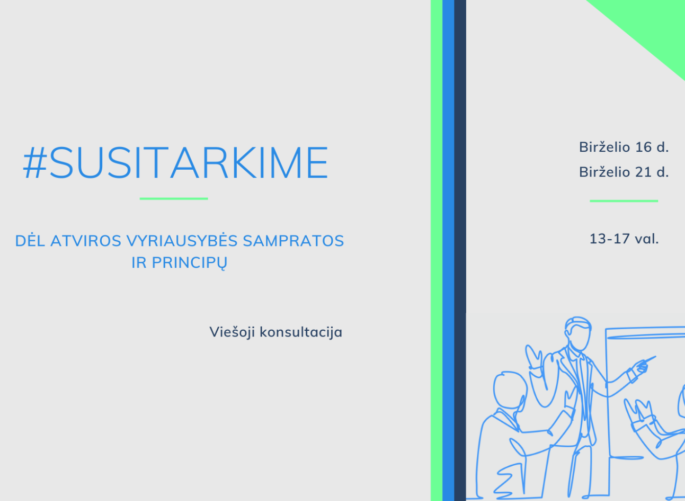Kviečiame dalyvauti Atviros Vyriausybės grupės organizuojamose viešosiose konsultacijose