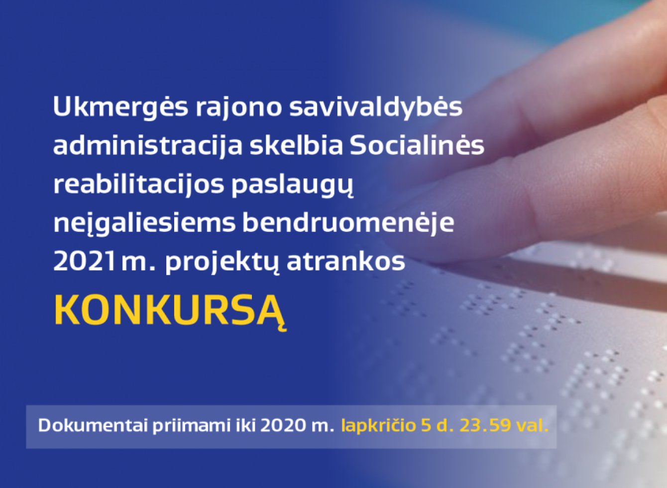 Ukmergės rajono savivaldybės administracija skelbia Socialinės reabilitacijos paslaugų neįgaliesiems bendruomenėje 2021 m. projektų atrankos konkursą