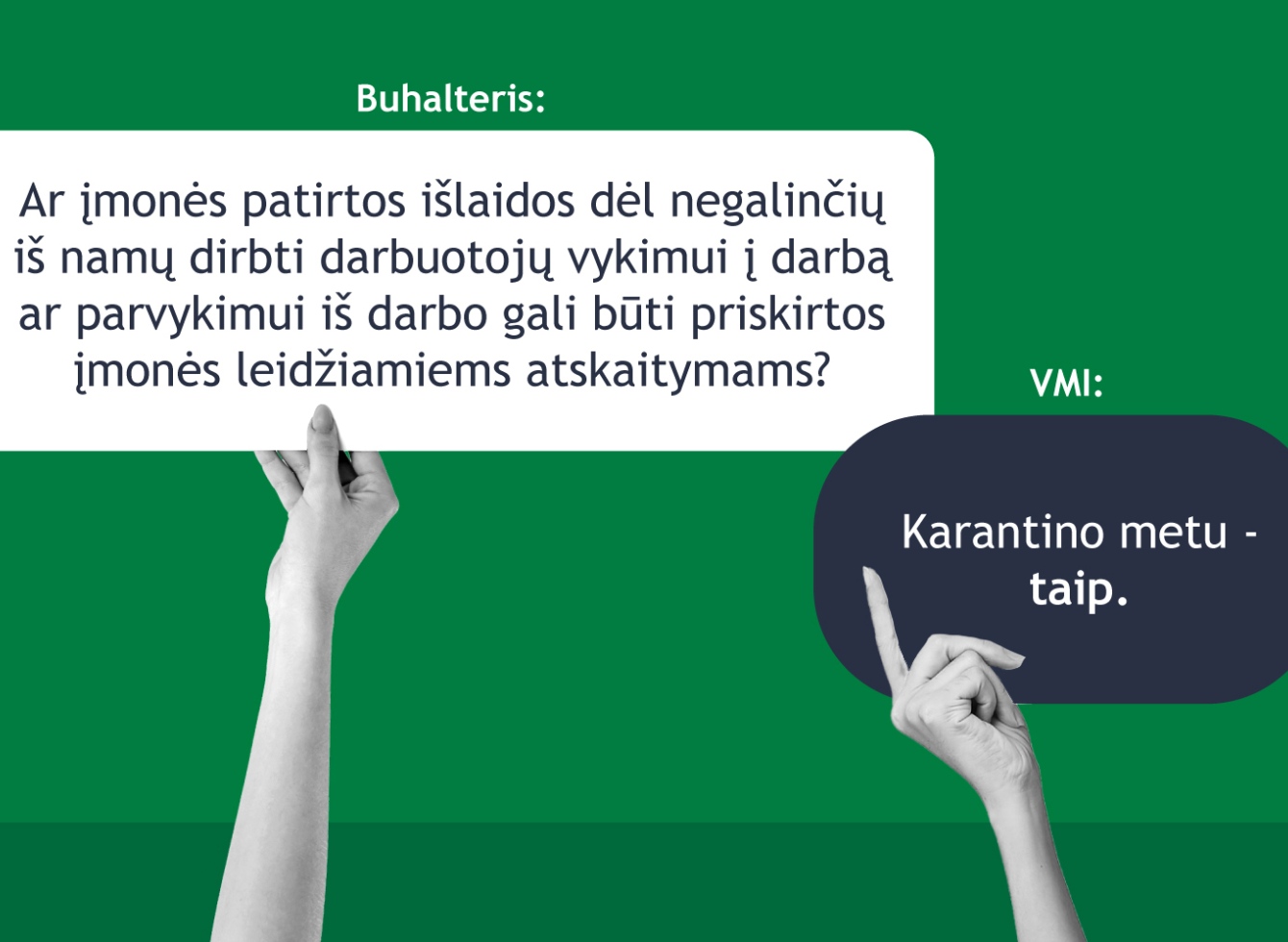 VMI: leidžiami atskaitymai – karantino dėl COVID-19 metu įmonių išlaidos dėl darbuotojų pavėžėjimo ar nuotolinės darbo vietos įrengimo