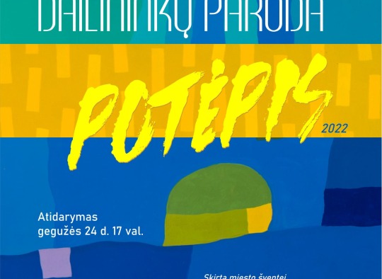 Ukmergės krašto dailininkų tapybos parodos „Potėpis“ atidarymas