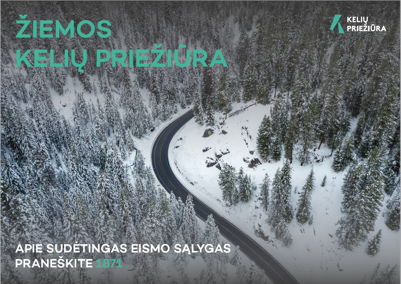 Apie sudėtingas eismo sąlygas pranešti 1871